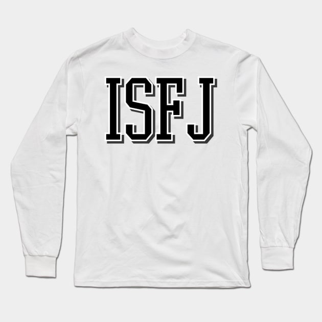 ISFJ- The Defender Long Sleeve T-Shirt by Apache Sun Moon Rising